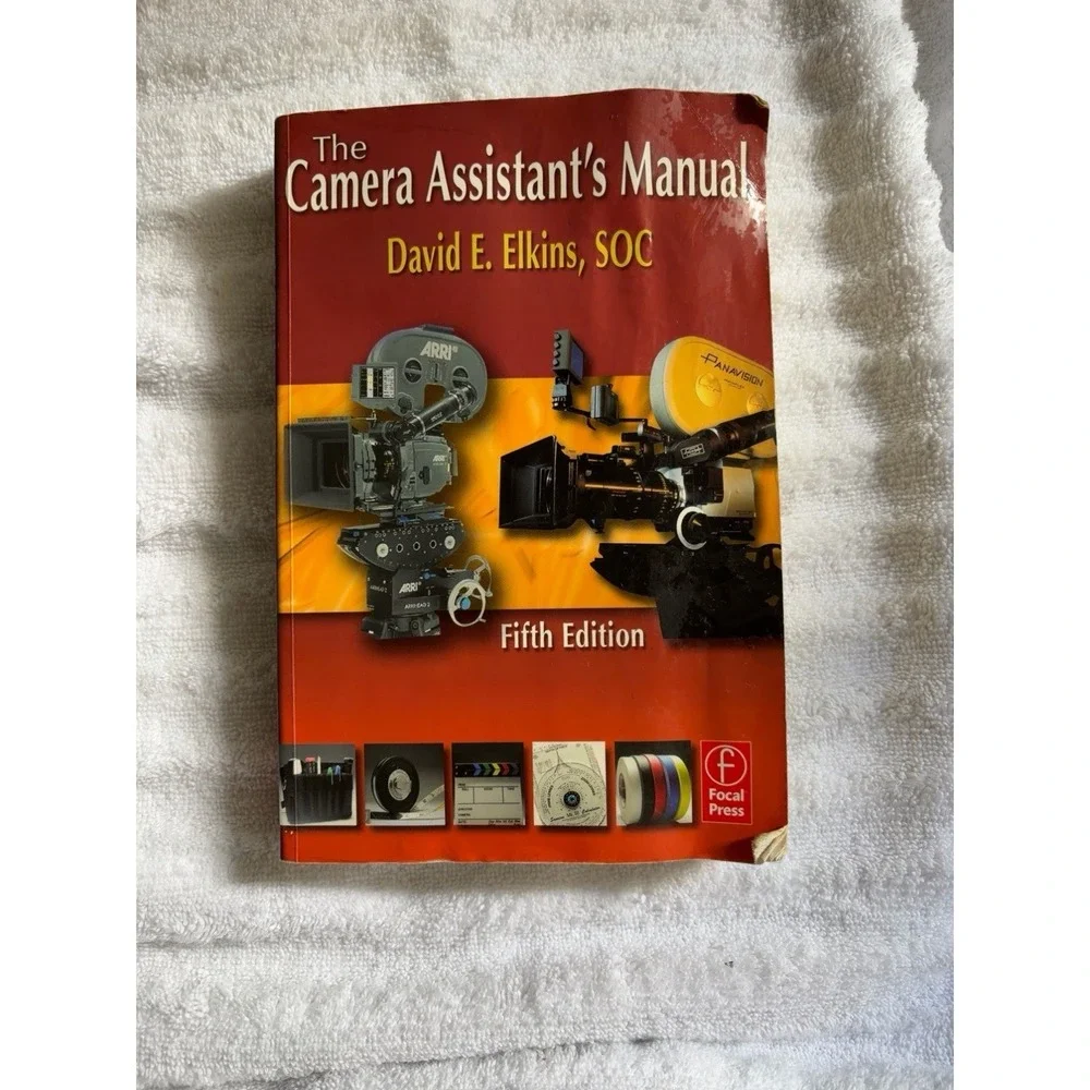 The Camera Assistant's Manual 5th Edition David E. Elkins Film Cinematography 09